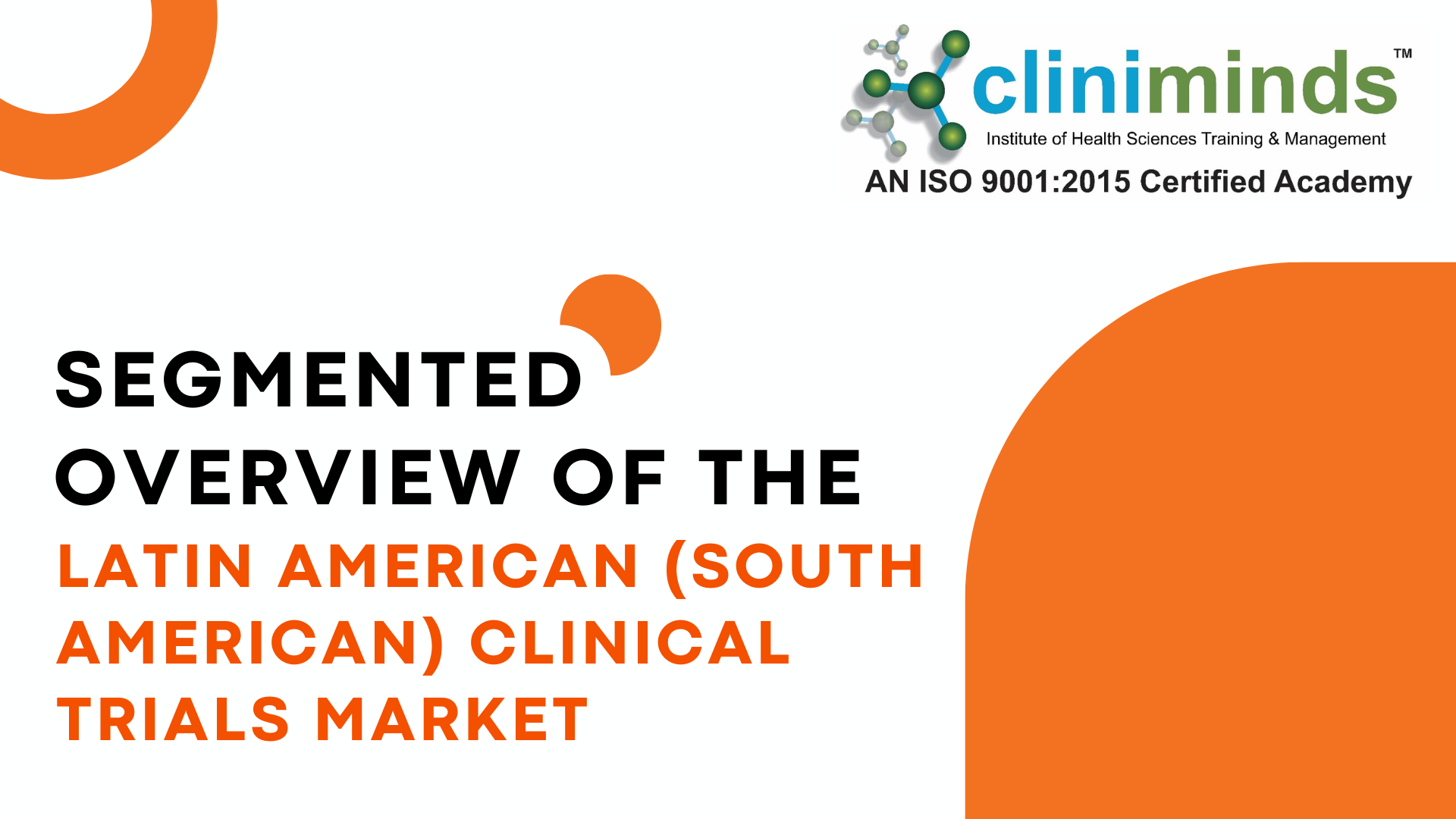 Segmented Overview of the Latin American (South American) Clinical Trials Market